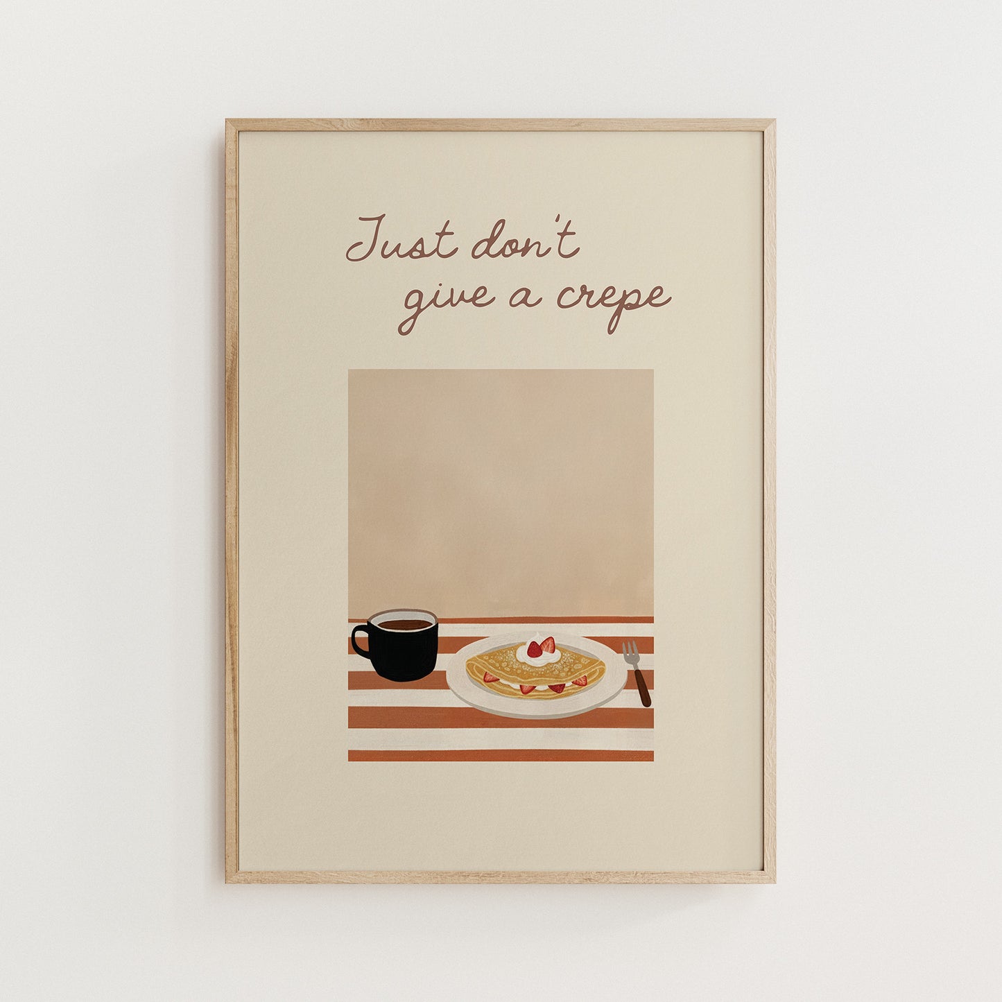 Just don’t give a crepe funny kitchen wall art print