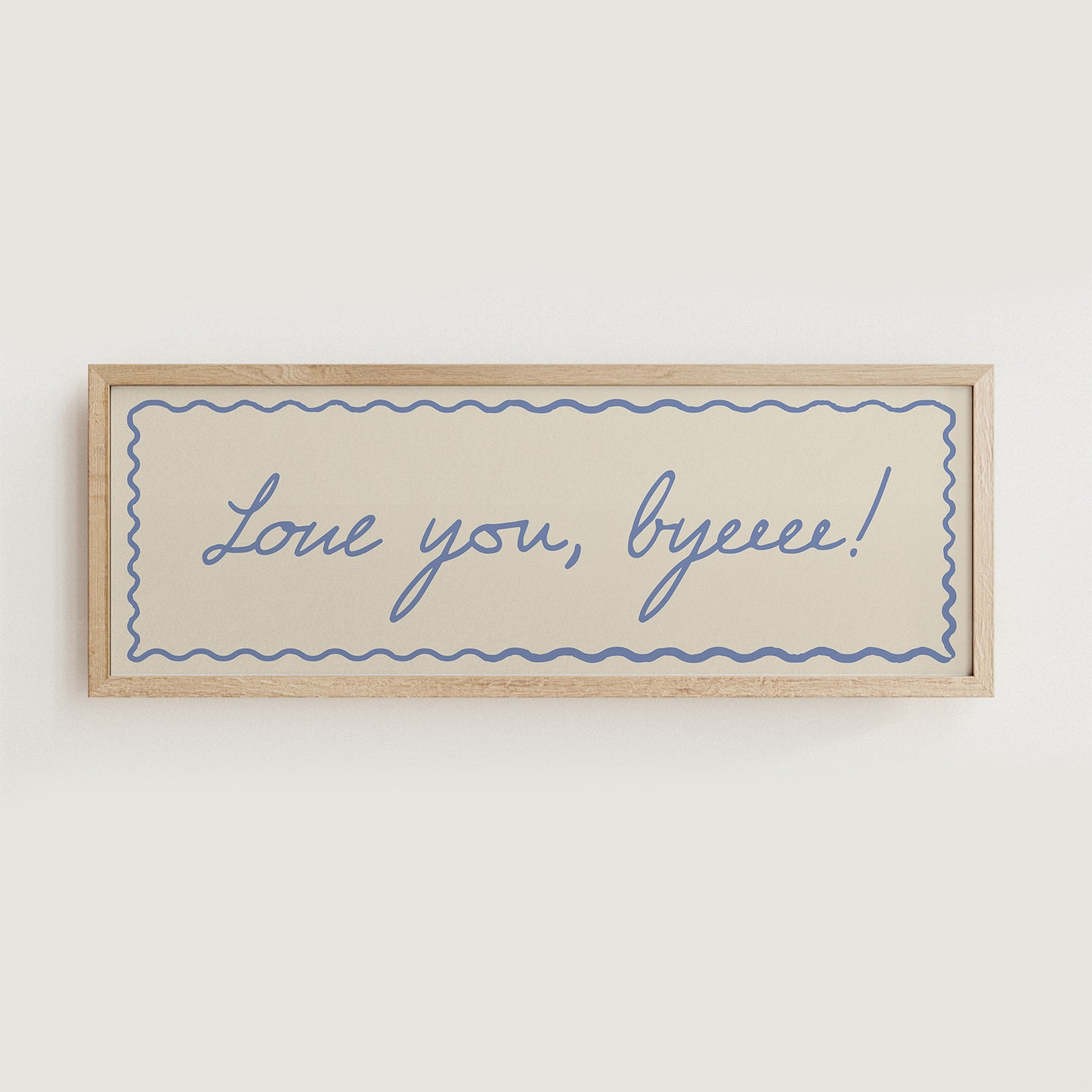 Love You, Byeeee! Hallway Print