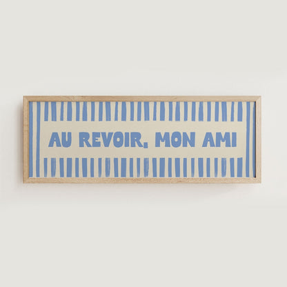 Au Revoir, Mon Ami Wide Hallway Print - Alfresco Prints