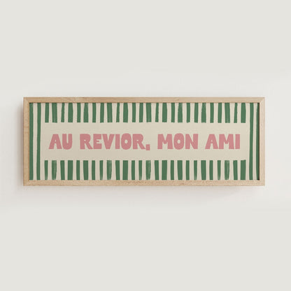 Au Revoir, Mon Ami Wide Hallway Print - Alfresco Prints