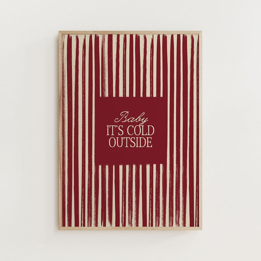 Baby It's Cold Outside Christmas Vintage Print - Alfresco Prints