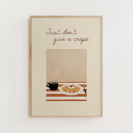Just don’t give a crepe funny kitchen wall art print