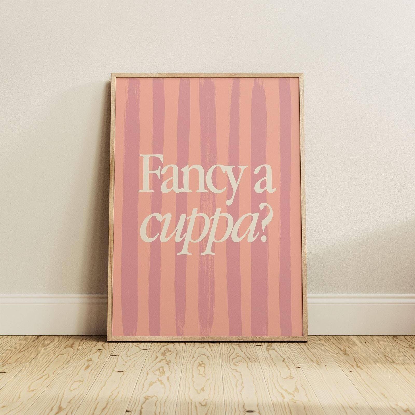 Fancy a Cuppa Print - Alfresco Prints
