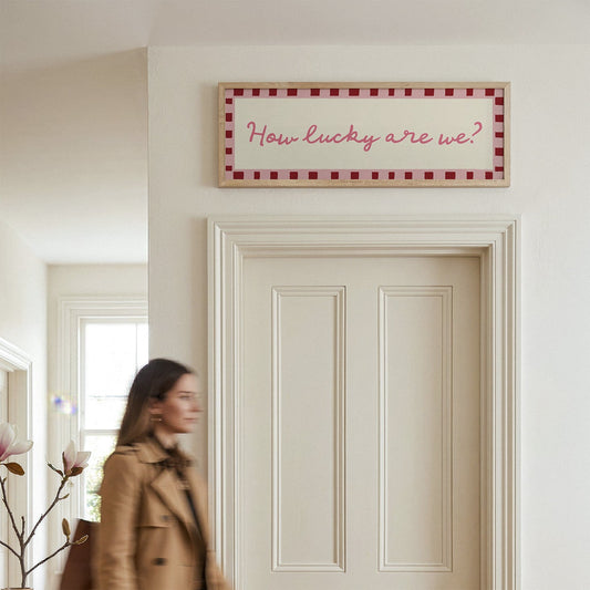 How Lucky Are We? Print Wall Art - Alfresco Prints