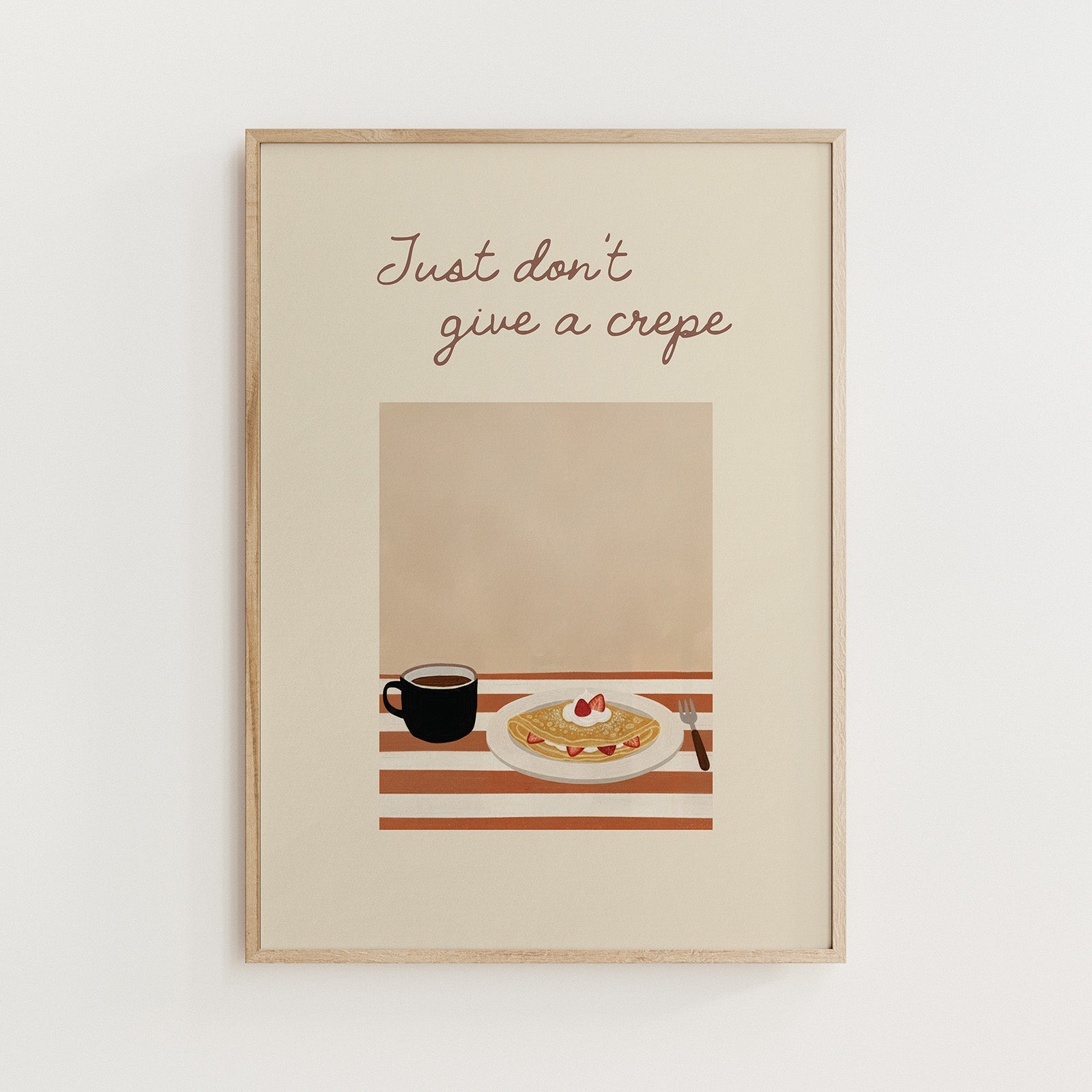 Just Don’t Give a Crepe – Funny Kitchen Wall Art Print - Alfresco Prints