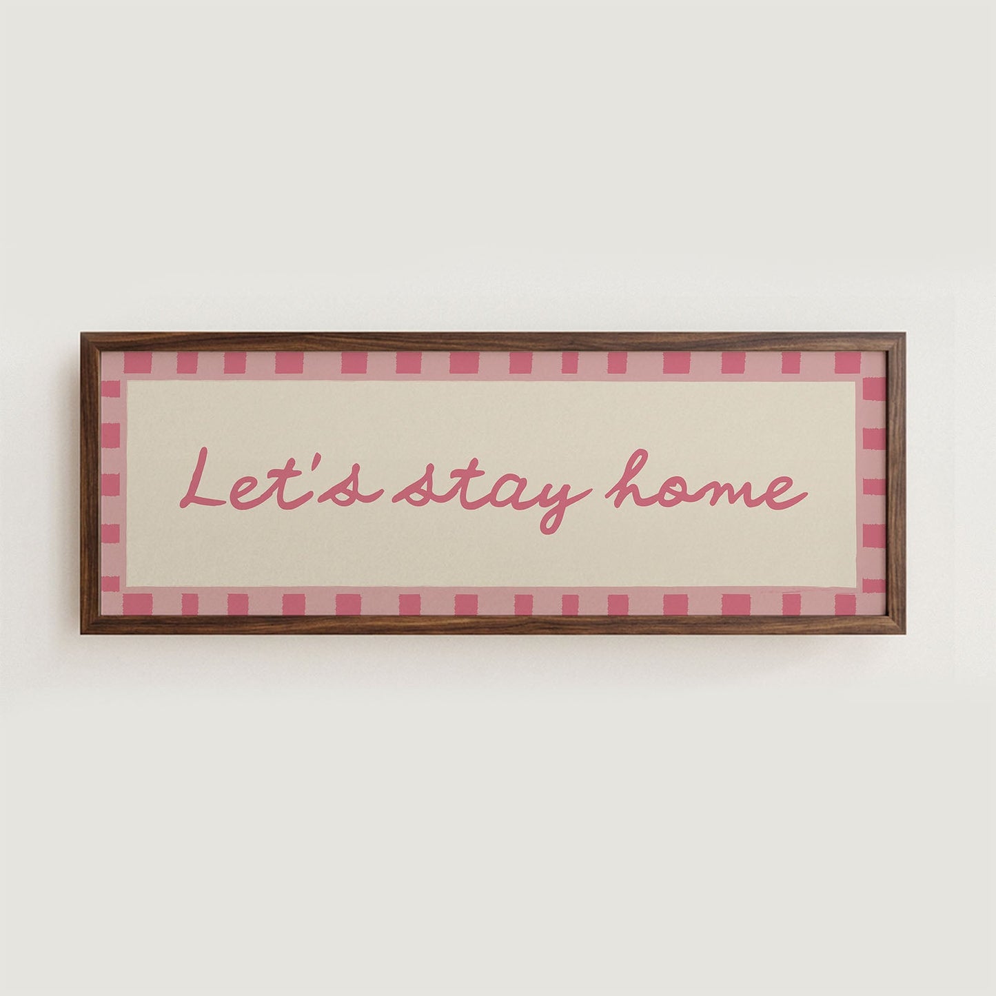Let's Stay Home Wide Hallway Print Wall Art - Alfresco Prints