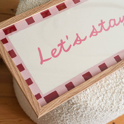 Let's Stay Home Wide Hallway Print Wall Art - Alfresco Prints