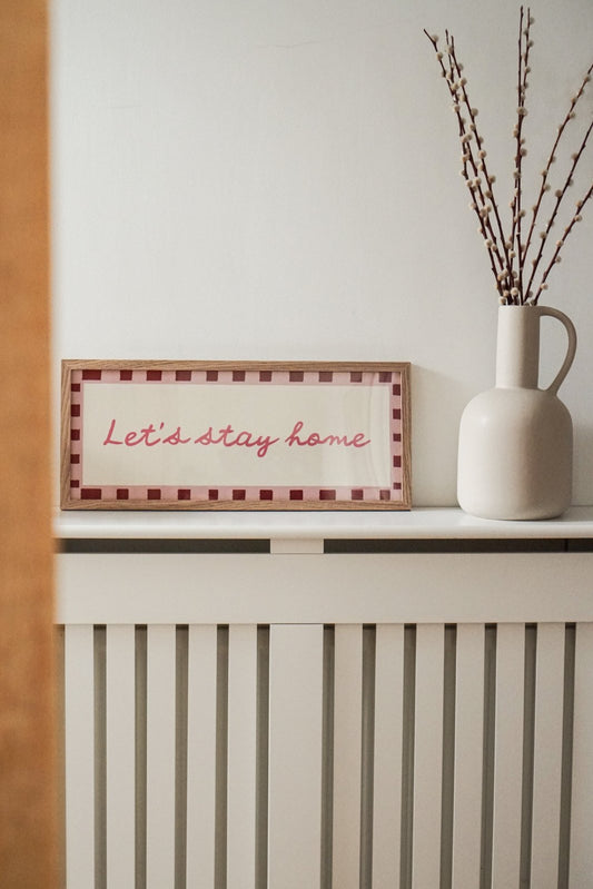 Let's Stay Home Wide Hallway Print Wall Art - Alfresco Prints