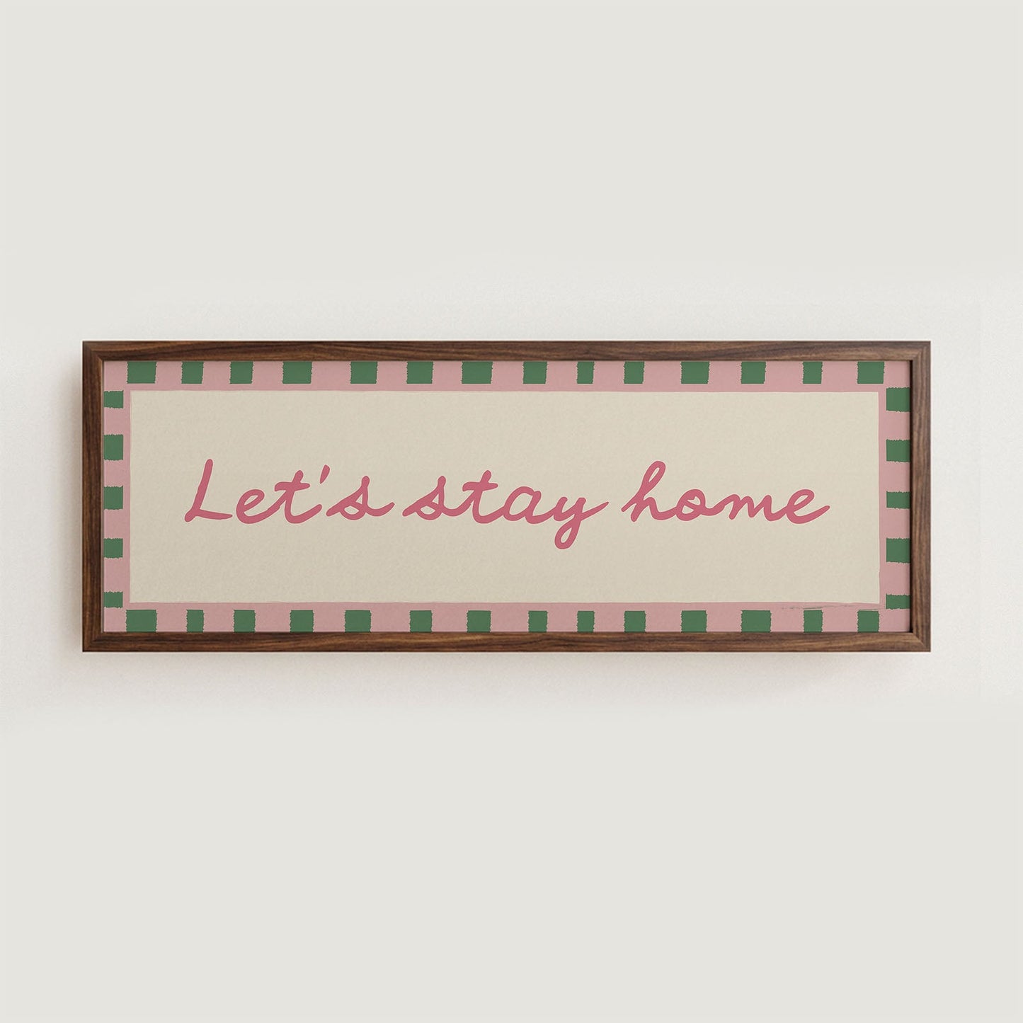 Let's Stay Home Wide Hallway Print Wall Art - Alfresco Prints