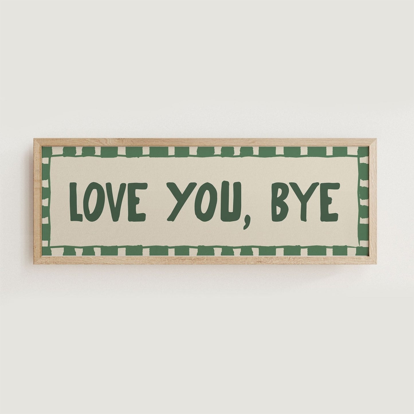 Love You, Bye Doorway Print - Alfresco Prints