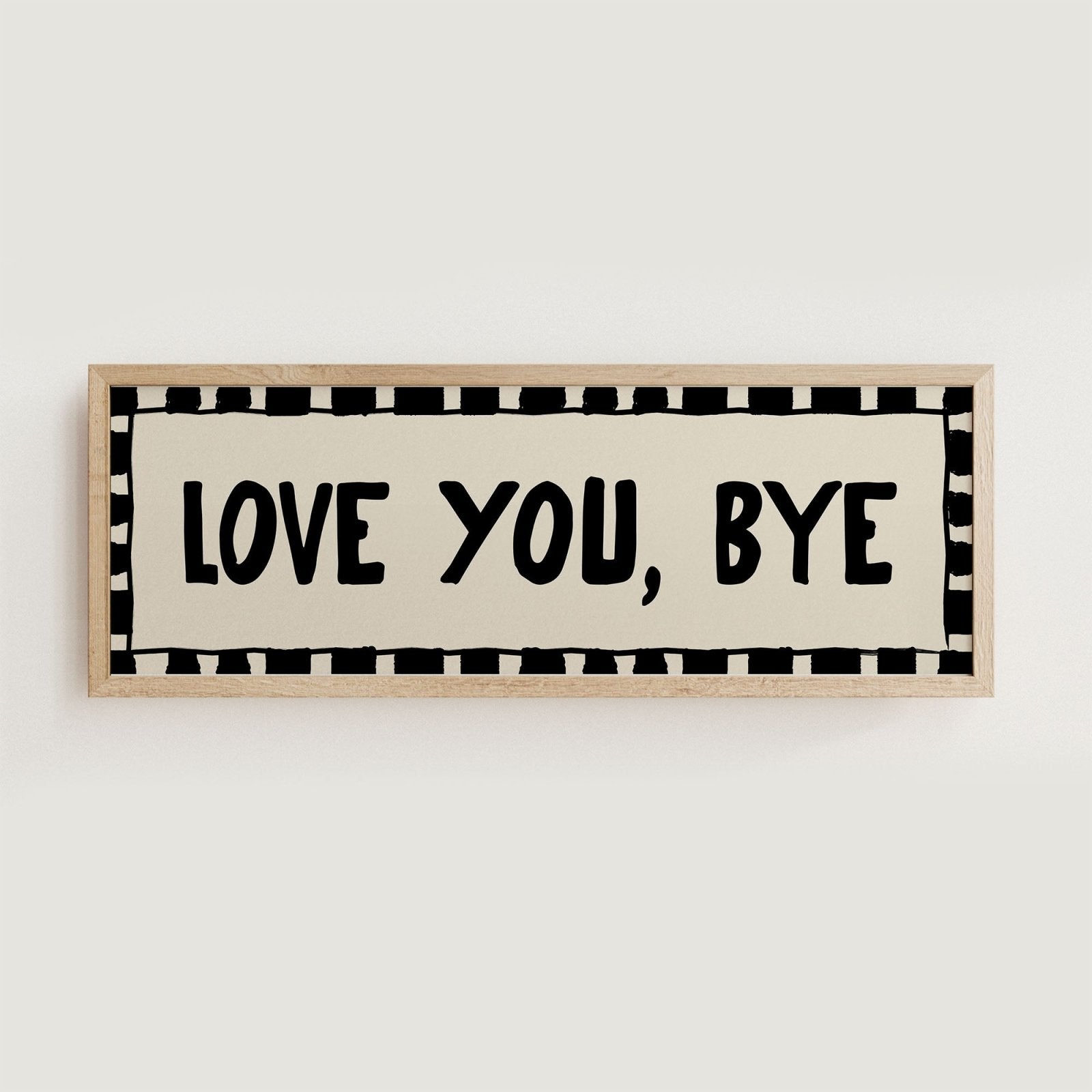 Love You, Bye Doorway Print - Alfresco Prints