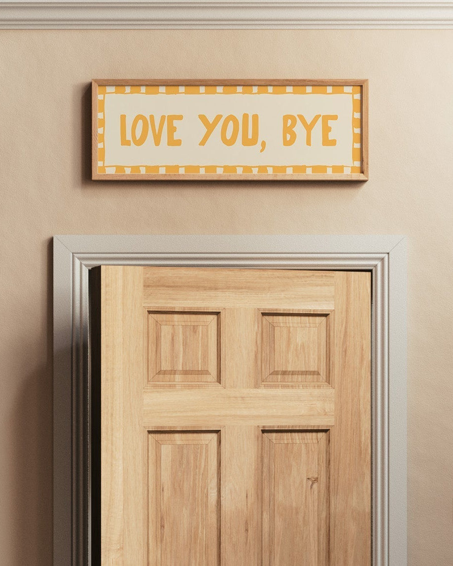Love You, Bye Doorway Print - Alfresco Prints