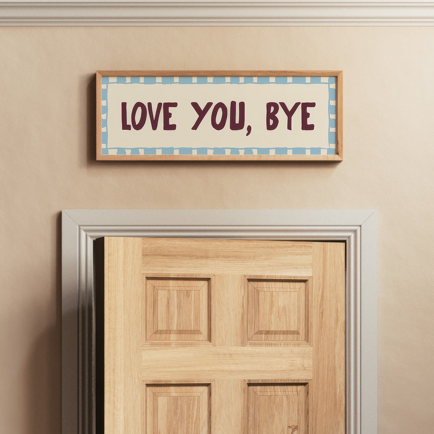 Love You, Bye Doorway Hallway Print