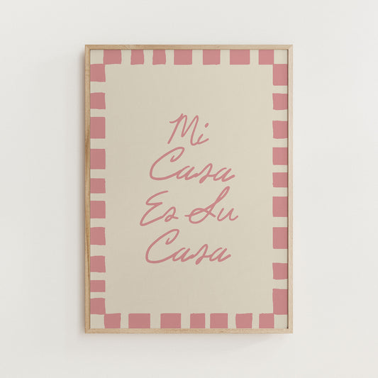 Mi Casa es Su Casa print