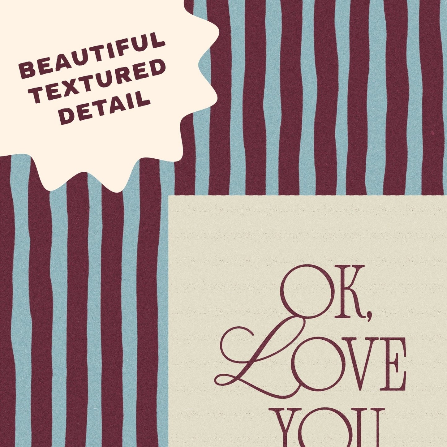 Ok, Love You Bye Print - Alfresco Prints