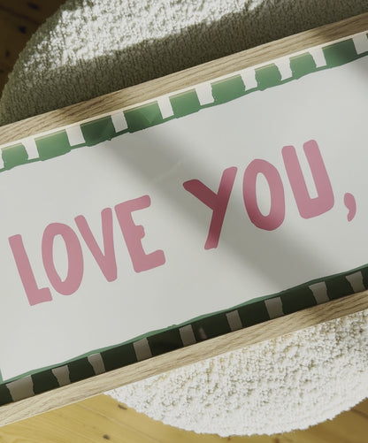 Love You, Bye Doorway Print