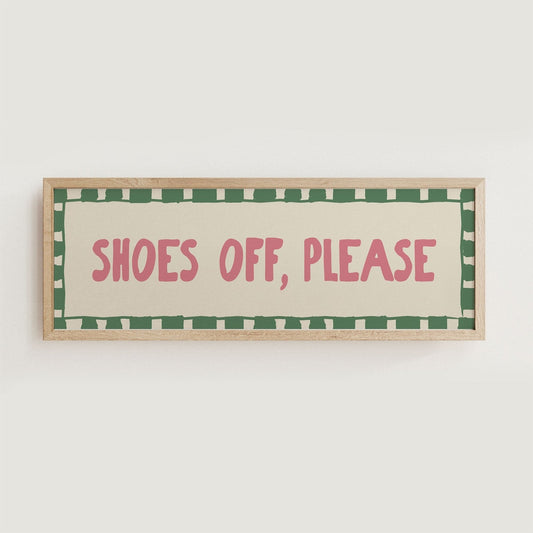 Shoes Off, Please Hallway Sign - Alfresco Prints