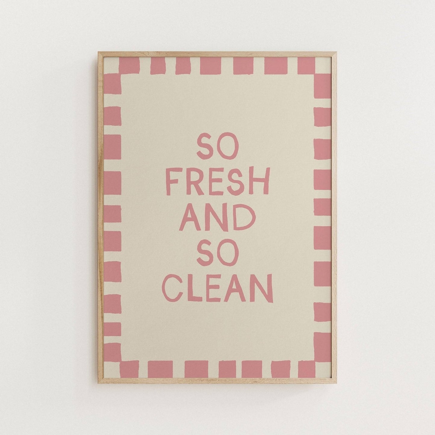 So Fresh and So Clean Bathroom Print - Alfresco Prints