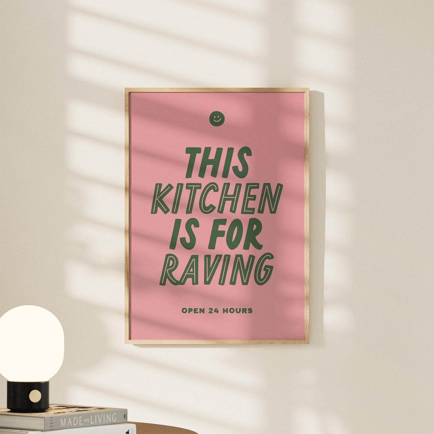 This Kitchen is for Raving Print - Alfresco Prints