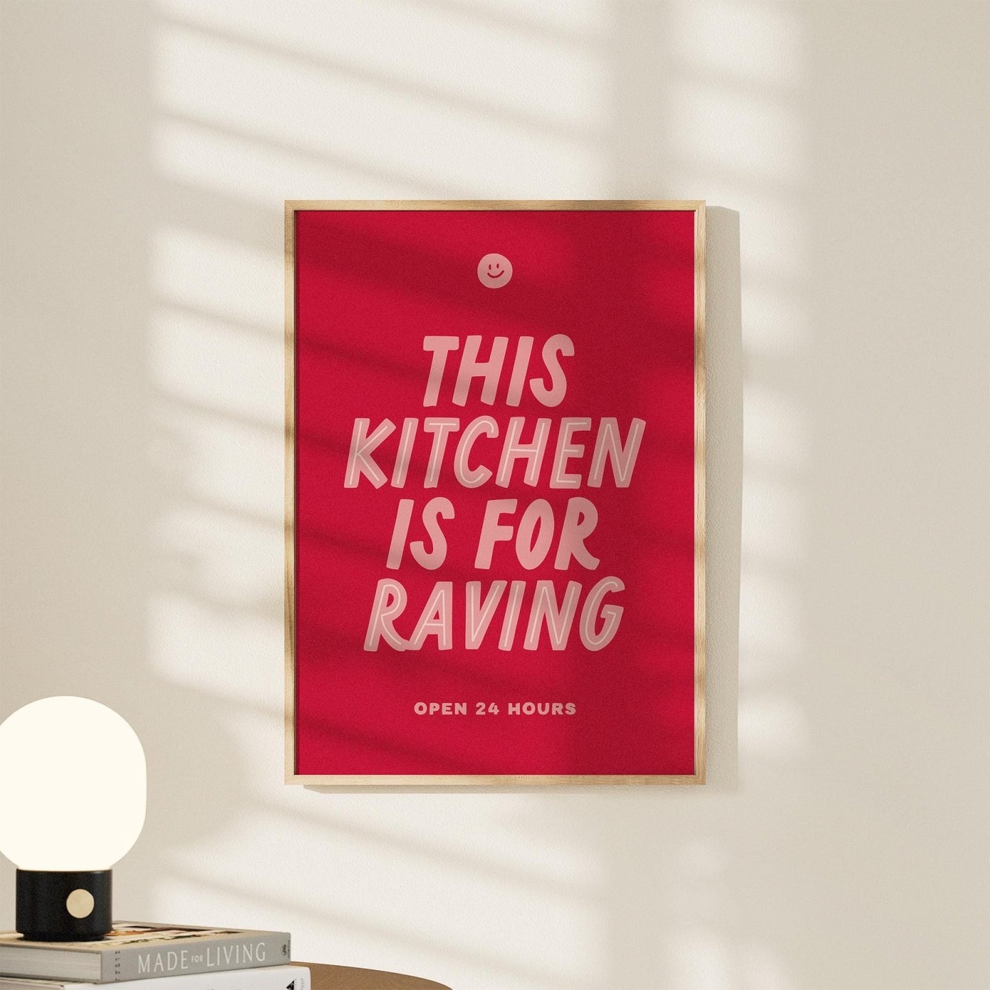 This Kitchen is for Raving Print - Alfresco Prints