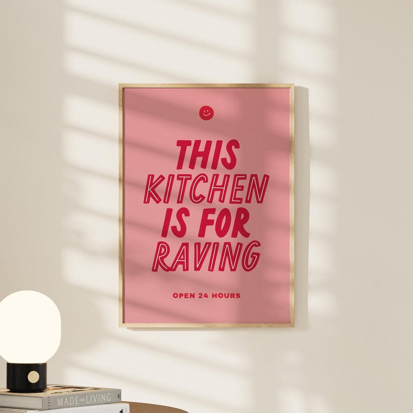 This Kitchen is for Raving Print - Alfresco Prints