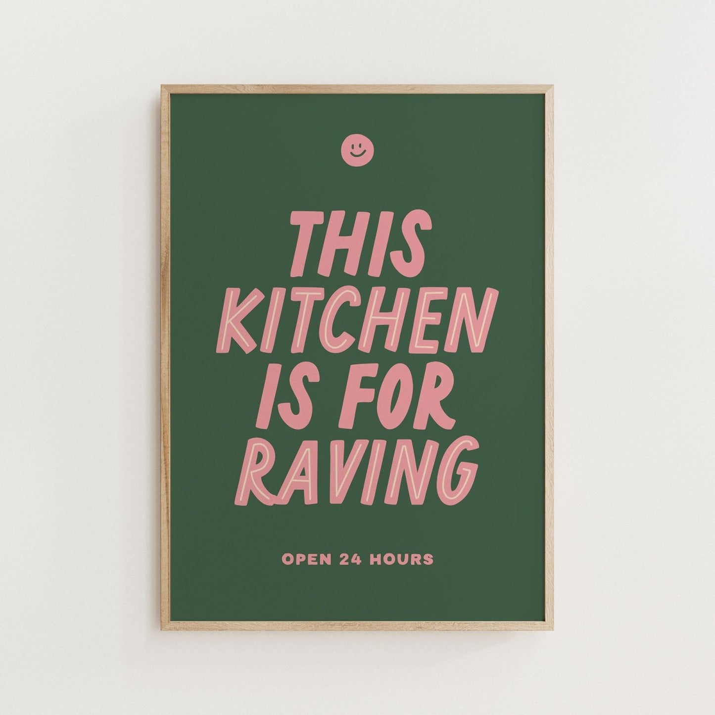 This Kitchen is for Raving Print - Alfresco Prints