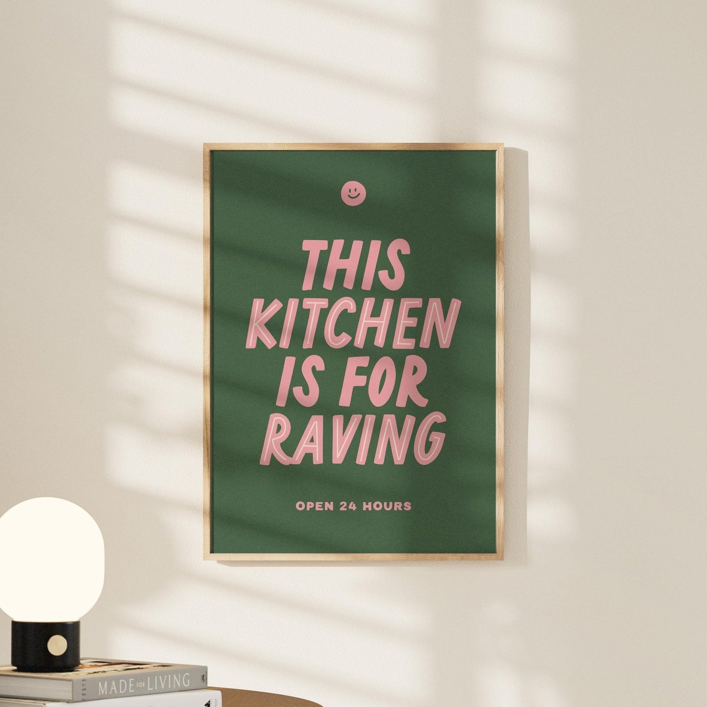 This Kitchen is for Raving Print - Alfresco Prints