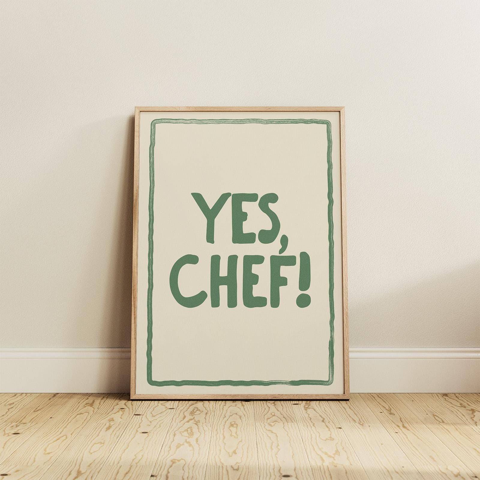Yes Chef Print - Alfresco Prints